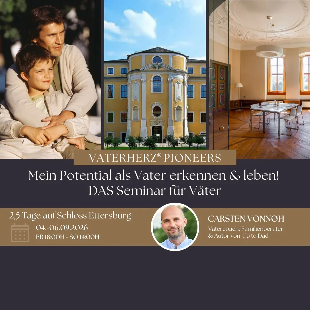 Vaterherz® Pioneers – Seminar für Väter, 4.–6. September 2026 auf Schloss Ettersburg